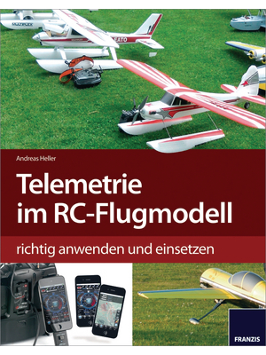 Franzis - 978-3-645-65107-3 - Telemetrie im RC-Flugmodell, 978-3-645-65107-3, Franzis